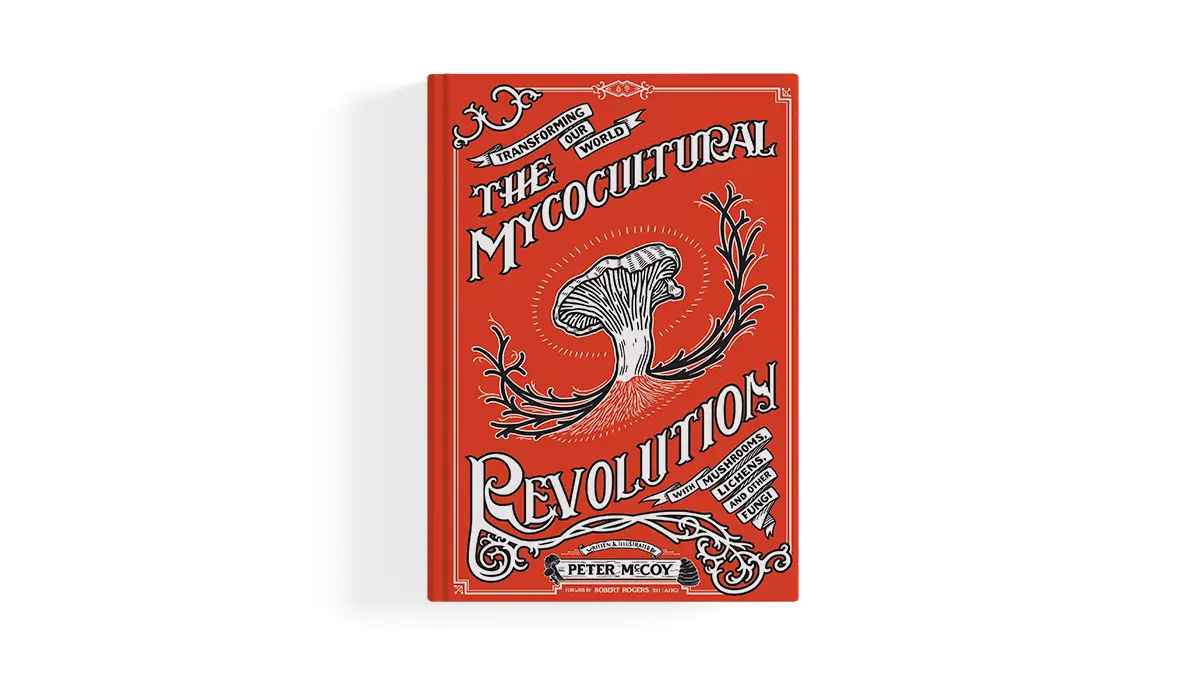 The Mycocultural Revolution